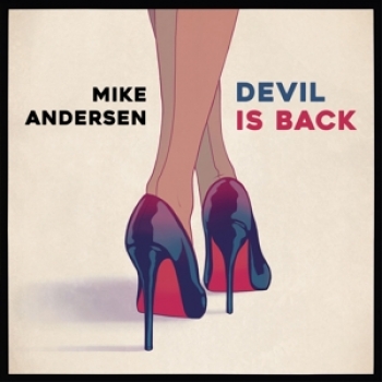 Mike Andersen / Devil is Back