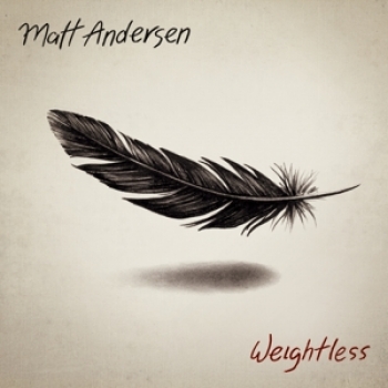 Matt Andersen / Weightless / 2Lp