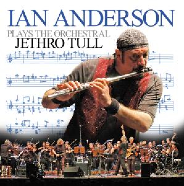 Ian Anderson / Plays Classical Jethro Tull